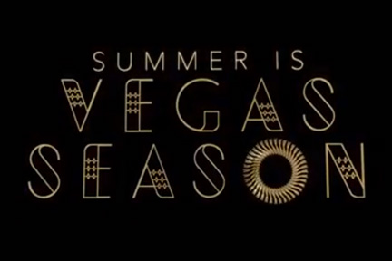 Summer is Vegas Season